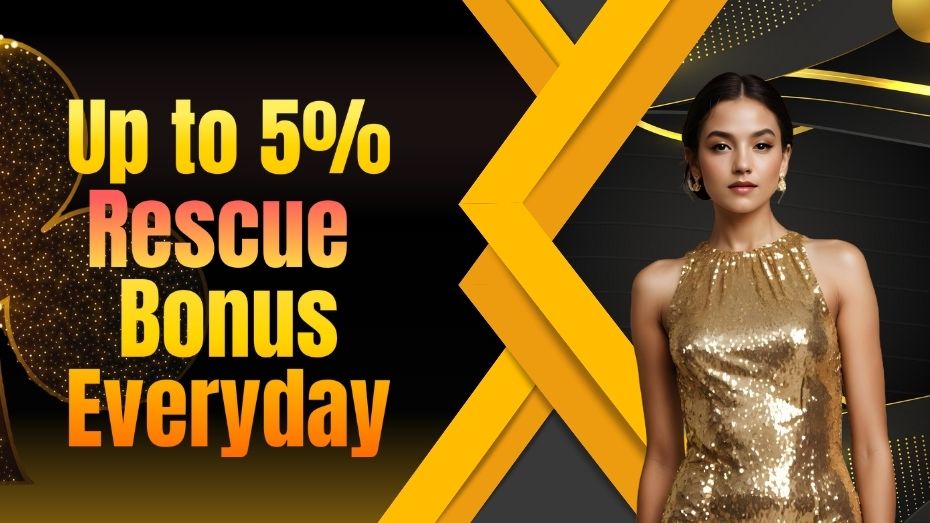 Up to 5% Rescue Bonus Everyday